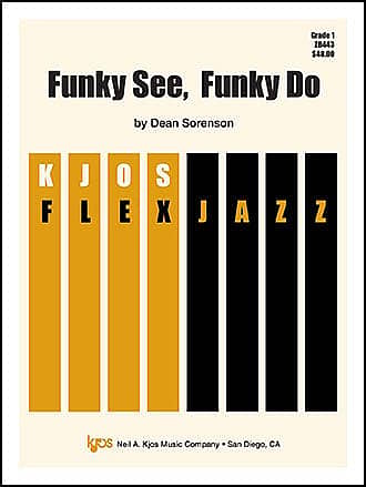 Funky See, Funky Do Jazz Sheet Music | J.W. Pepper