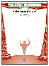 Celebratory Fanfare Concert Band Sheet Music | J.W. Pepper