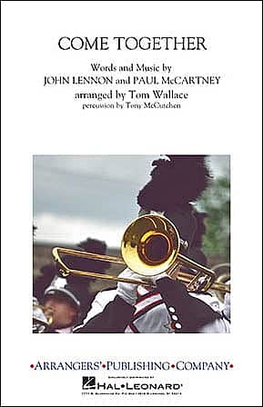Come Together Marching Band Sheet Music | J.W. Pepper