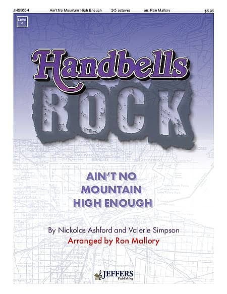 Ain't No Mountain High Enough Handbell Sheet Music | J.W. Pepper