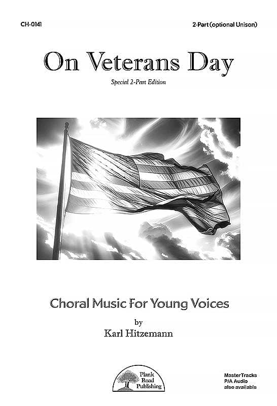 On Veterans Day Choral Sheet Music | J.W. Pepper
