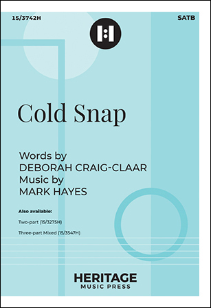 Cold Snap Choral Sheet Music | J.W. Pepper