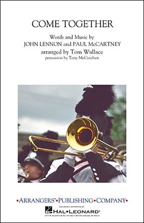 Come Together Marching Band Sheet Music | J.W. Pepper