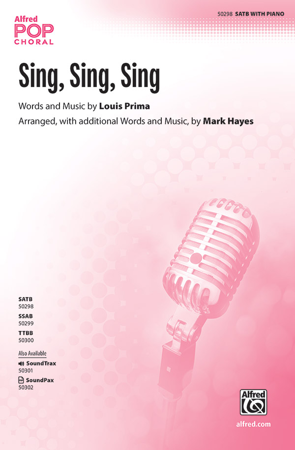 Sing, Sing, Sing Choral Sheet Music | J.W. Pepper