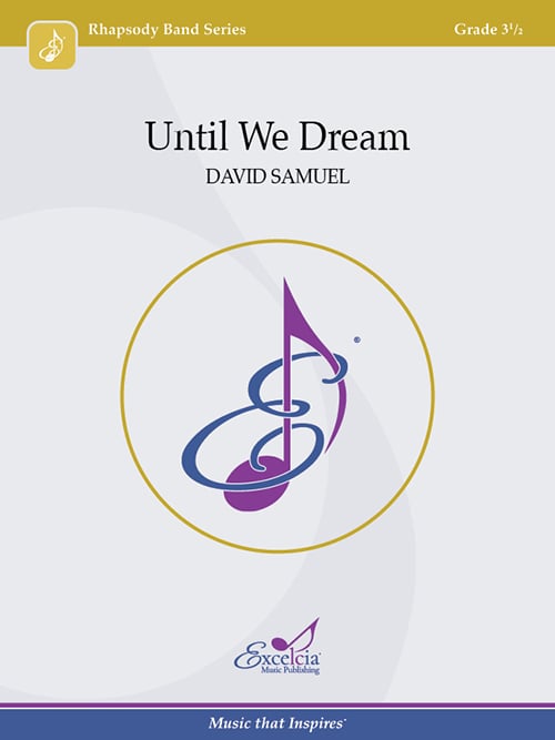 Until We Dream Concert Band Sheet Music | J.W. Pepper