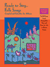 Ready to Sing Folk Songs Elementary Songbooks | J.W. Pepper